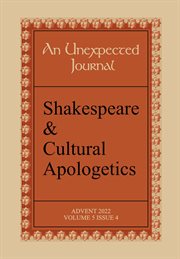 An unexpected journal: shakespeare & cultural apologetics : Shakespeare & Cultural Apologetics cover image