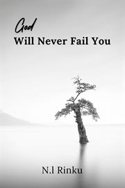 God will never fail you cover image