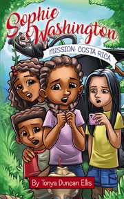 Sophie Washington : Mission. Costa Rica cover image
