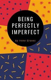 Being Perfectly Imperfect cover image