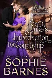A duke's introduction to courtship. Gentlemen authors cover image