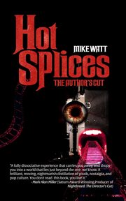 Hot Splices: The Author's Cut : The Author's Cut cover image