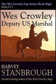 Wes Crowley : Deputy US Marshal cover image