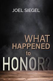 What Happened to Honor? cover image