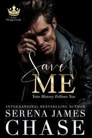 Save Me : A Second Chance Romance cover image