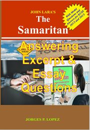 John Lara's the Samaritan : Answering Excerpt and Essay Questions cover image