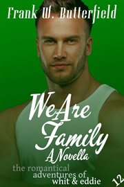 We Are Family: A Novella cover image