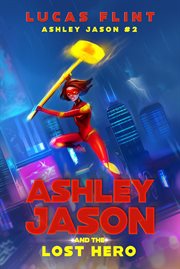 Ashley jason and the lost hero cover image
