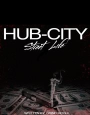 Hub : City Street Life cover image