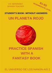 Un Planeta Rojo (B1 : B2 Intermediate Level). Student's Book cover image
