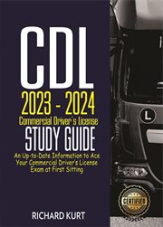 CDL 2023 – 2024 Commercial Driver's License Study Guide cover image