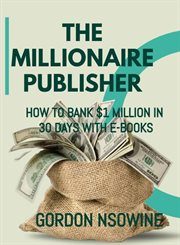 How to bank $1 million in 30 days cover image