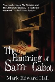 The haunting of Sam Cabot cover image
