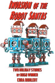 Invasion of the robot santas cover image