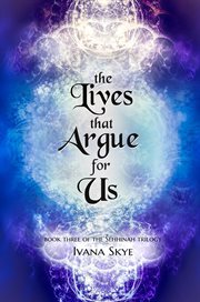 The Lives that Argue for Us cover image