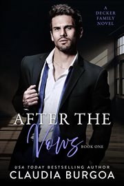 After the vows : a Decker Family novel cover image