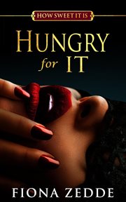 Hungry for It : How Sweet it Is cover image