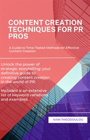 Content Creation Techniques for PR Pros cover image