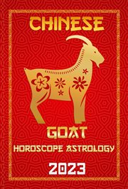 Goat Chinese Horoscope 2023 : Check Out Chinese New Year Horoscope Predictions 2023 cover image