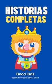 Historias Completas : Good Kids (Spanish) cover image