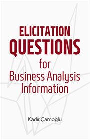 Elicitation questions for business analysis information cover image