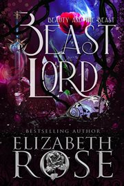 Beast Lord : A Retelling of Beauty and the Beast cover image