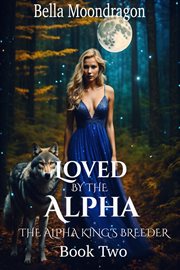 Loved by the alpha cover image