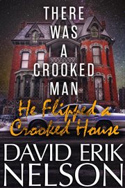 There Was a Crooked Man, He Flipped a Crooked House cover image