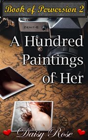A hundred paintings of her cover image