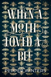 When a Moth loved a Bee cover image