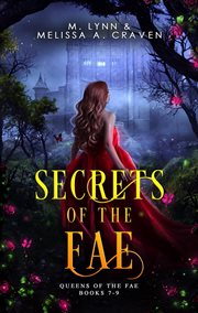 Secrets of the Fae: Queens of the Fae : Queens of the Fae cover image