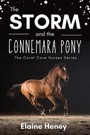 The Storm and the Connemara Pony : Coral Cove Horses cover image