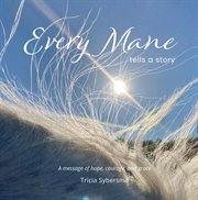 Every Mane Tells a Story cover image