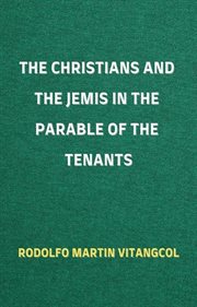 The Christians and the Jemis in the Parable of the Tenants cover image