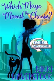 Which mage moved the cheese? cover image