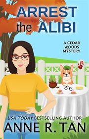 Arrest the alibi cover image