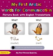 My First Arabic Words for Communication Picture Book With English Translations cover image