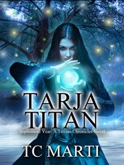 Tarja Titan: Sophomore Year : sophomore year cover image