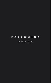 Following Jesus : Following Jesus Discipleship Resources cover image