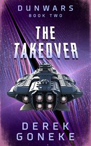 The takeover : DunWars cover image