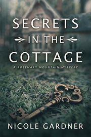 Secrets in the cottage cover image