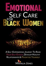 Emotional Self Care for Black Women cover image