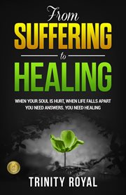 From suffering to healing cover image