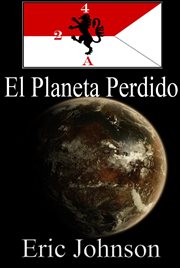 El Planeta Perdido : 2-4 Cavalry Espanol cover image