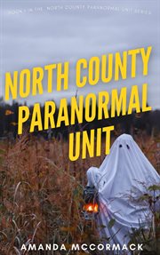 North county paranormal unit cover image