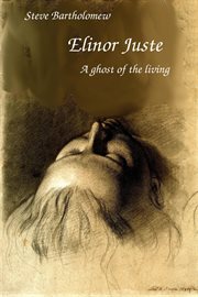 Elinor juste a ghost of the living cover image