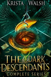 The dark descendants: complete series : Complete Series cover image