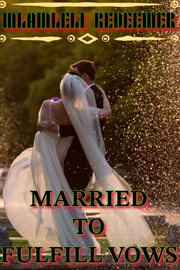 Married to Fulfill Vows cover image