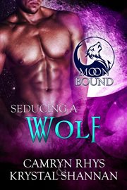 Seducing a wolf cover image
