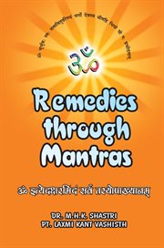 Remedies through mantras : (mantras as mentioned in classics) cover image